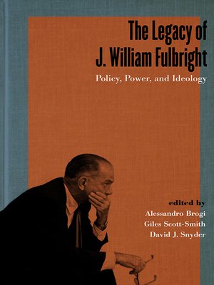 cover image of The Legacy of J. William Fulbright